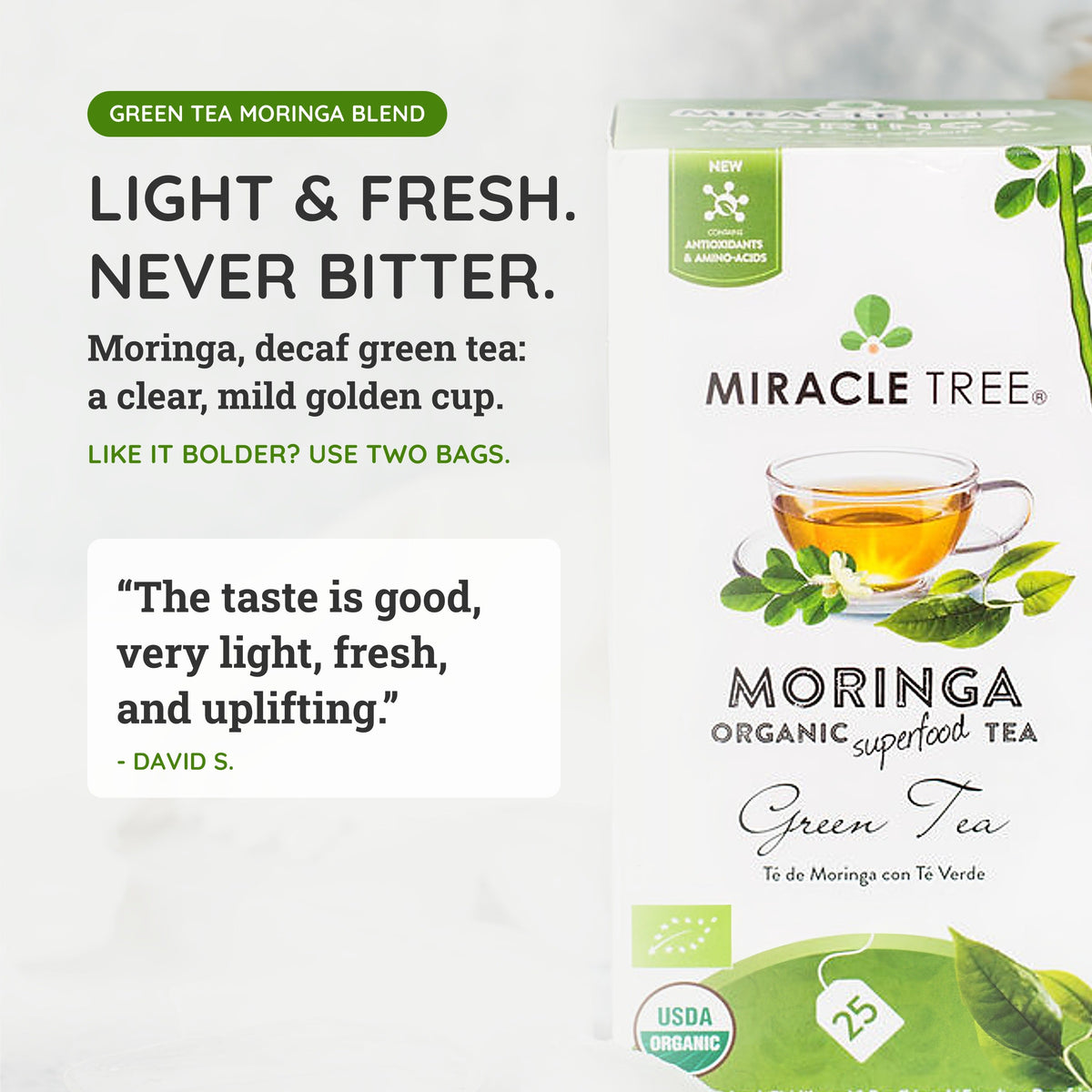 Organic Moringa Tea - Green Tea - Decaffeinated Herbal Tea